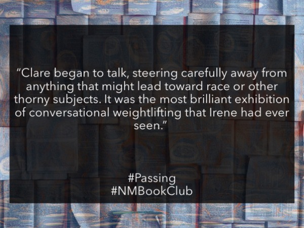 Narrative Medicine Book Club: Passing, Following up on Week 2